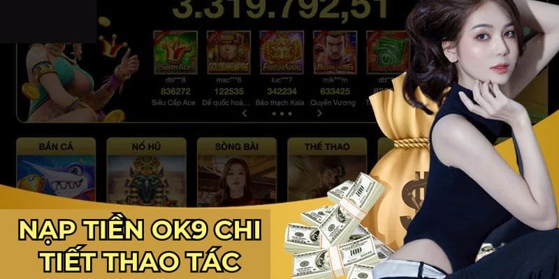 Hội viên có thể nạp tiền siêu đơn giản chỉ với 5 bước